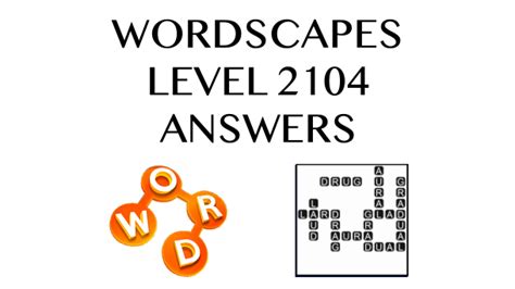Wordscapes Level 2104 Answers and Cheats [ Updated.